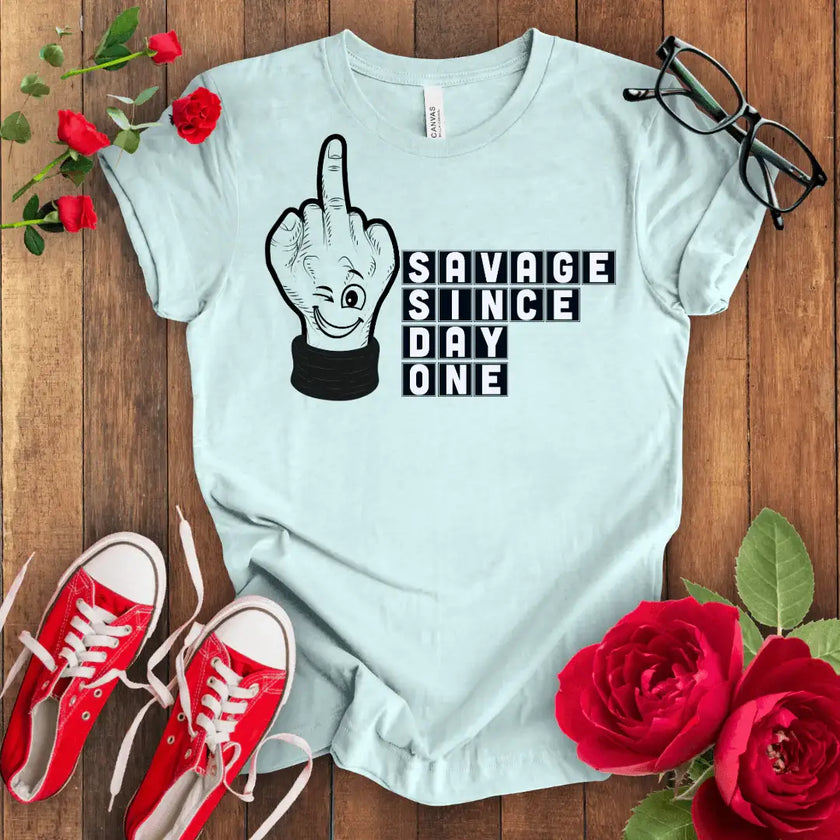 Savage since day one premium tee - STYLISHOUR