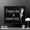 Every is Bad in Someone's story Framed canvas - STYLISHOUR
