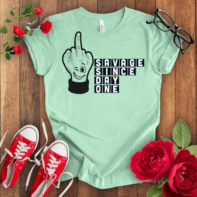 Savage since day one premium tee - STYLISHOUR