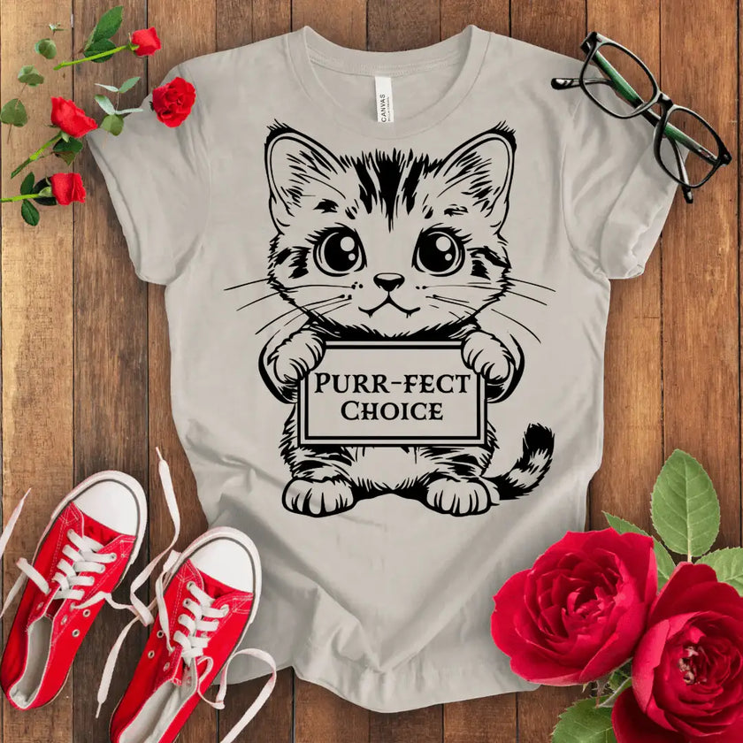 Perfect Choice Kitten T-shirt - STYLISHOUR
