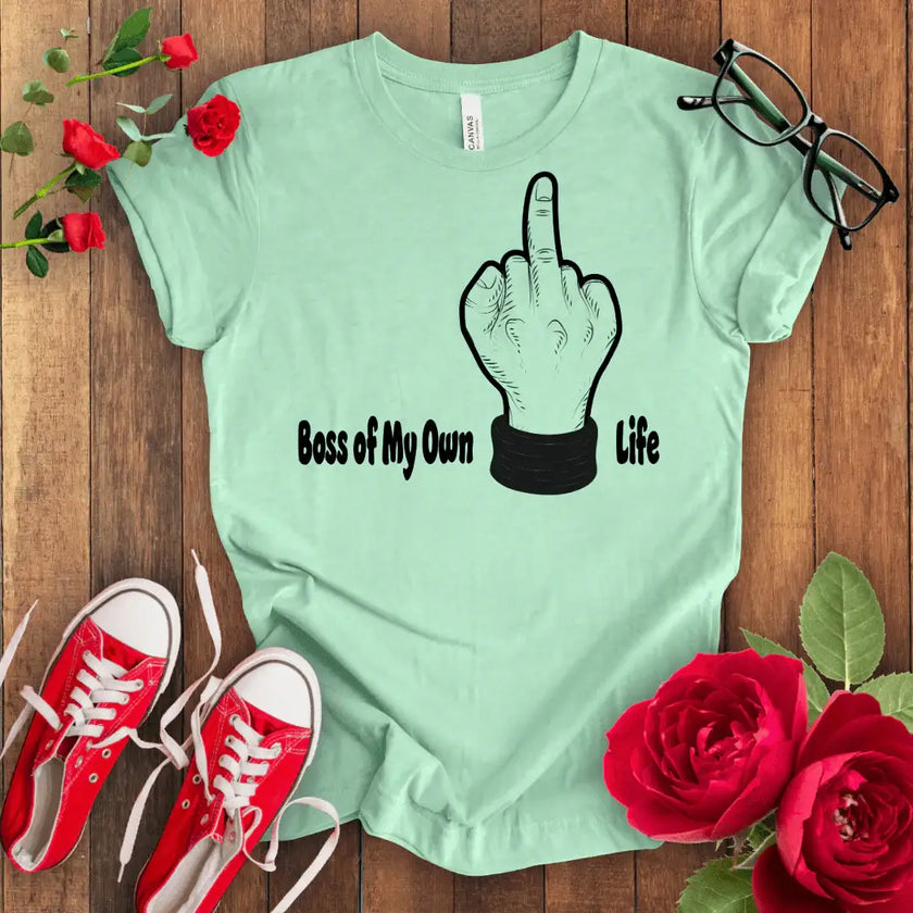 Boss of my Own F*** Life - STYLISHOUR