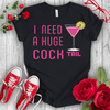 I nedd a Huge Cocktail T-shirt - STYLISHOUR
