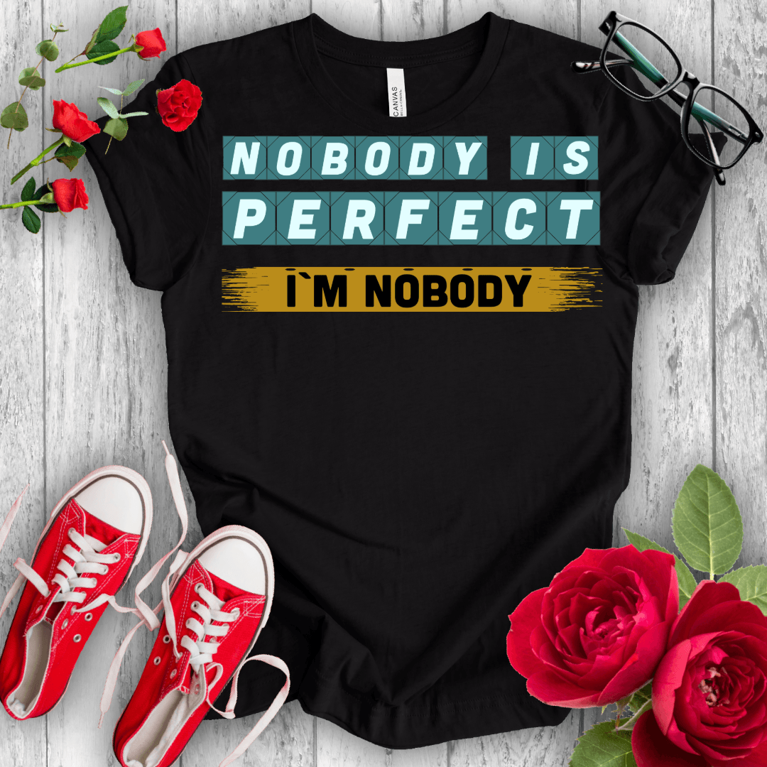 Nobody is Perfect Premium T-shirt - STYLISHOUR