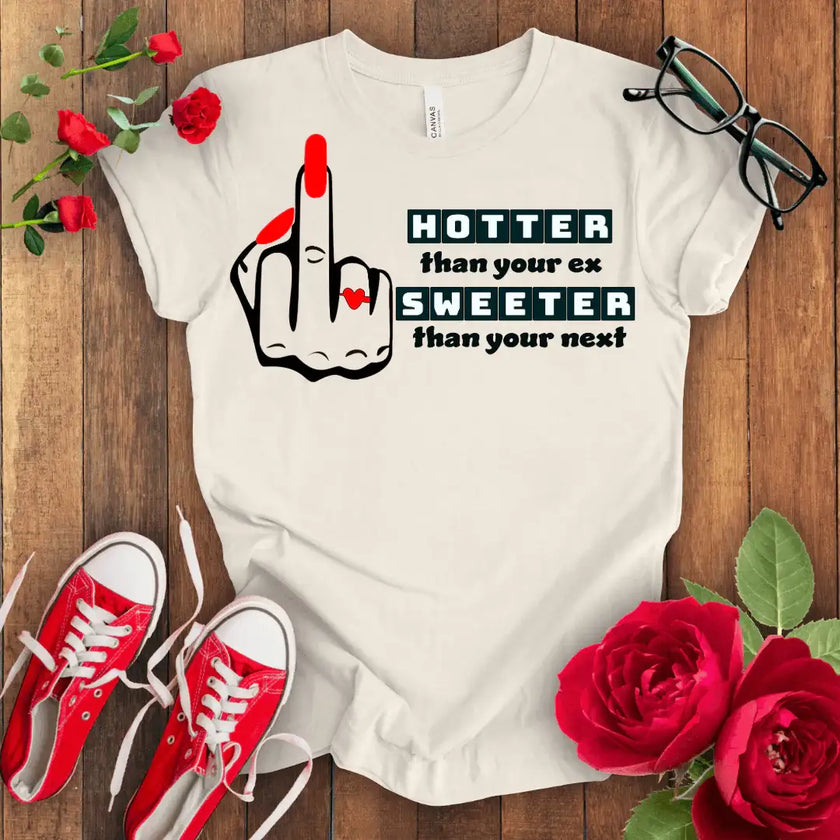 Hotter Sweeter T-shirt - STYLISHOUR