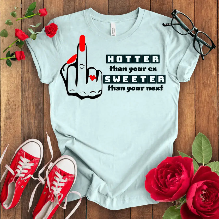 Hotter Sweeter T-shirt - STYLISHOUR