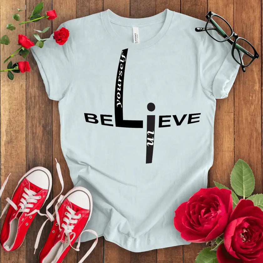 Believe Tee: Empowering Confidence Shirt - STYLISHOUR