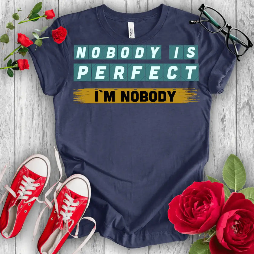 Nobody is Perfect Premium T-shirt - STYLISHOUR