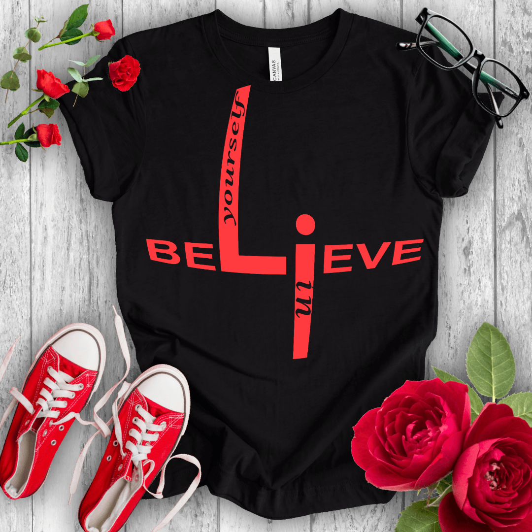 Believe in Yourself T-shirt - STYLISHOUR