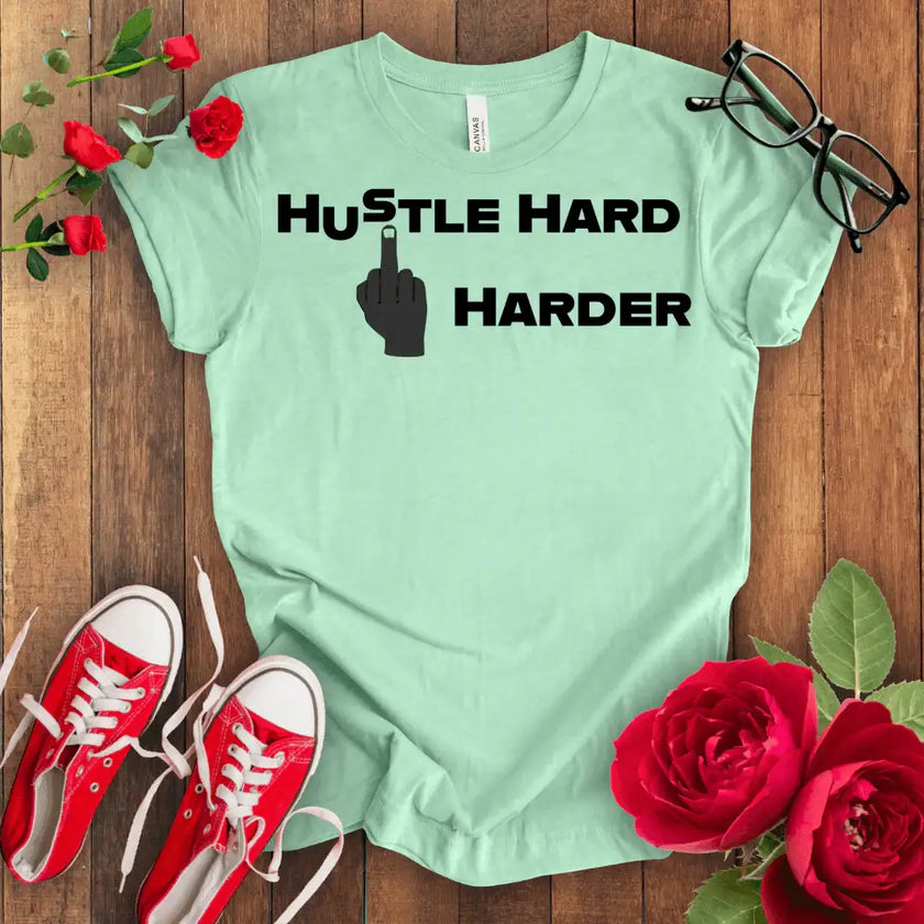 Hustle Hard Tee: Motivation in a Shirt - STYLISHOUR