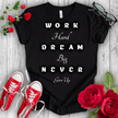 Work Hard Dream Big T-shirt - STYLISHOUR