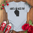 Have a F*** Nice Day T-shirt - STYLISHOUR