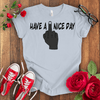 Have a F*** Nice Day T-shirt - STYLISHOUR