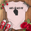 Have a F*** Nice Day T-shirt - STYLISHOUR