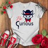 Be Curious Fox T-shirt - STYLISHOUR