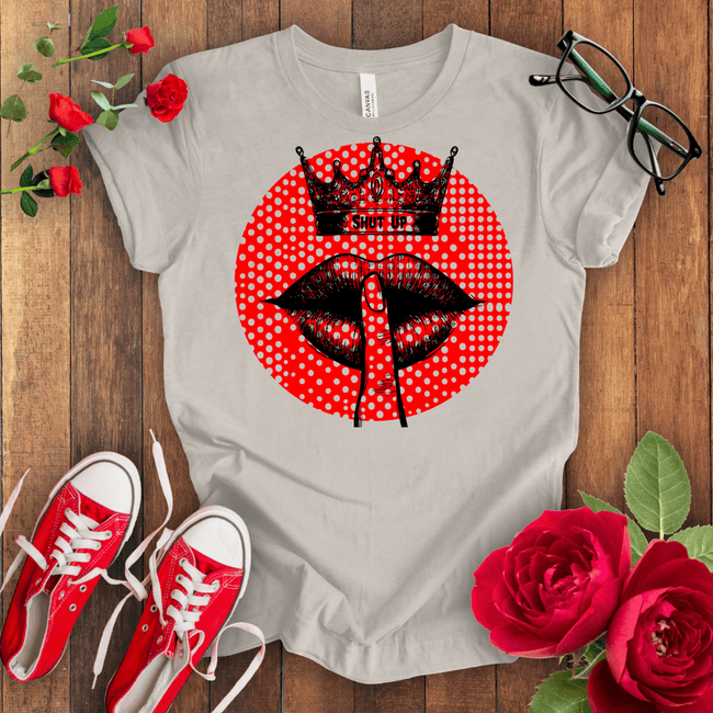 Ssssssssshut Up T-shirt - STYLISHOUR