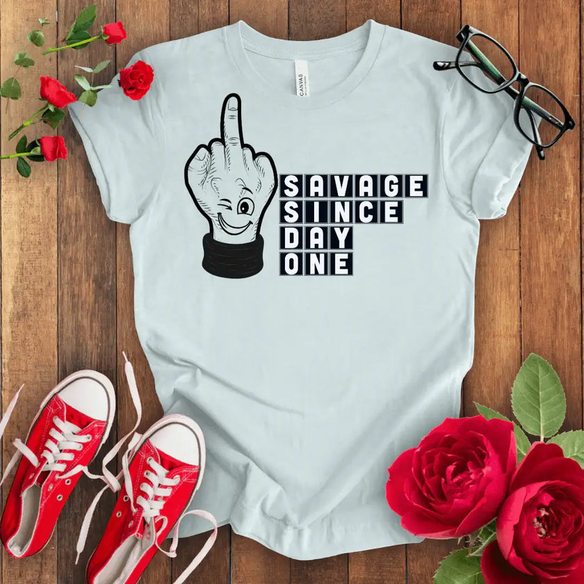 Savage since day one premium tee - STYLISHOUR