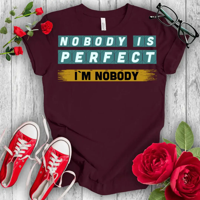 Nobody is Perfect Premium T-shirt - STYLISHOUR
