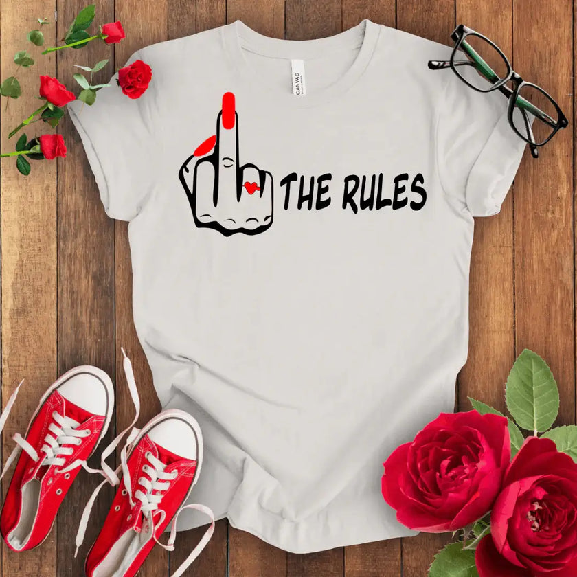 F*** The Rules T-shirt - STYLISHOUR