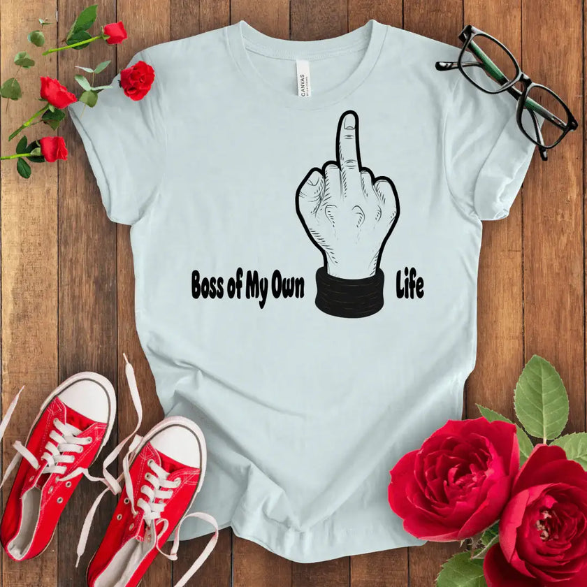 Boss of my Own F*** Life - STYLISHOUR