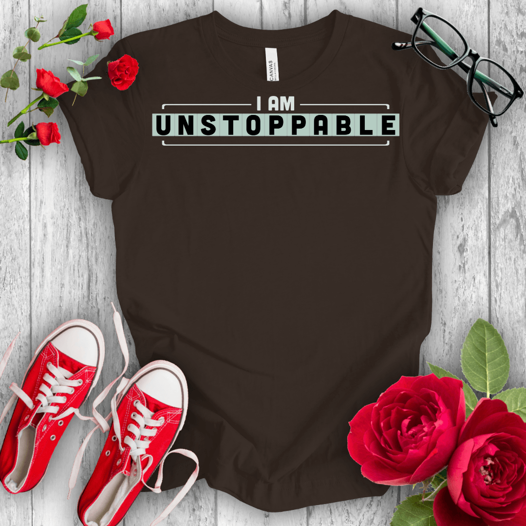 I am unstoppable T-shirt - STYLISHOUR