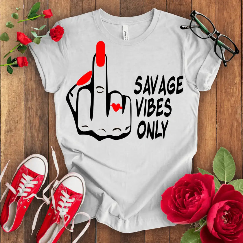 Savage Vibes Only T-shirt - STYLISHOUR