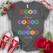 Work Hard Dream Big T-shirt - STYLISHOUR