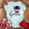 Be Curious Fox T-shirt - STYLISHOUR