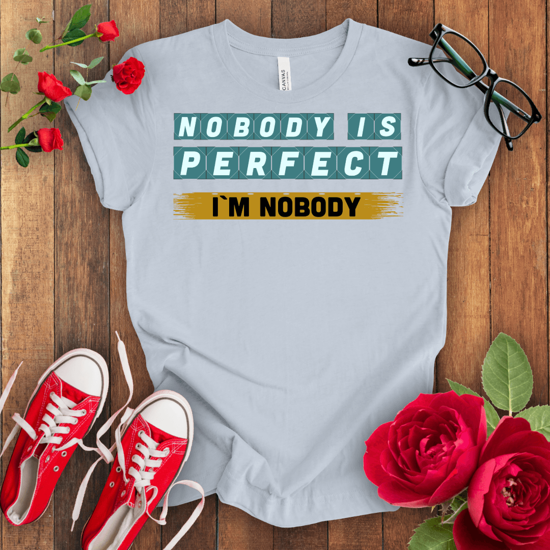 Nobody is Perfect Premium T-shirt - STYLISHOUR