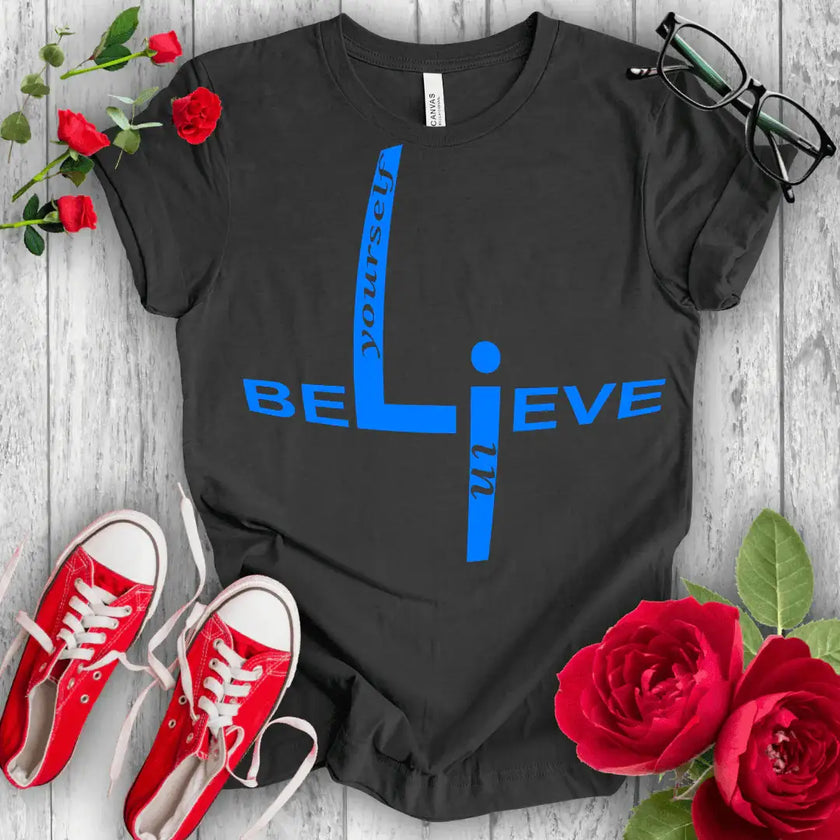 Believe Tee: Spread positivity with this empowering shirt - STYLISHOUR