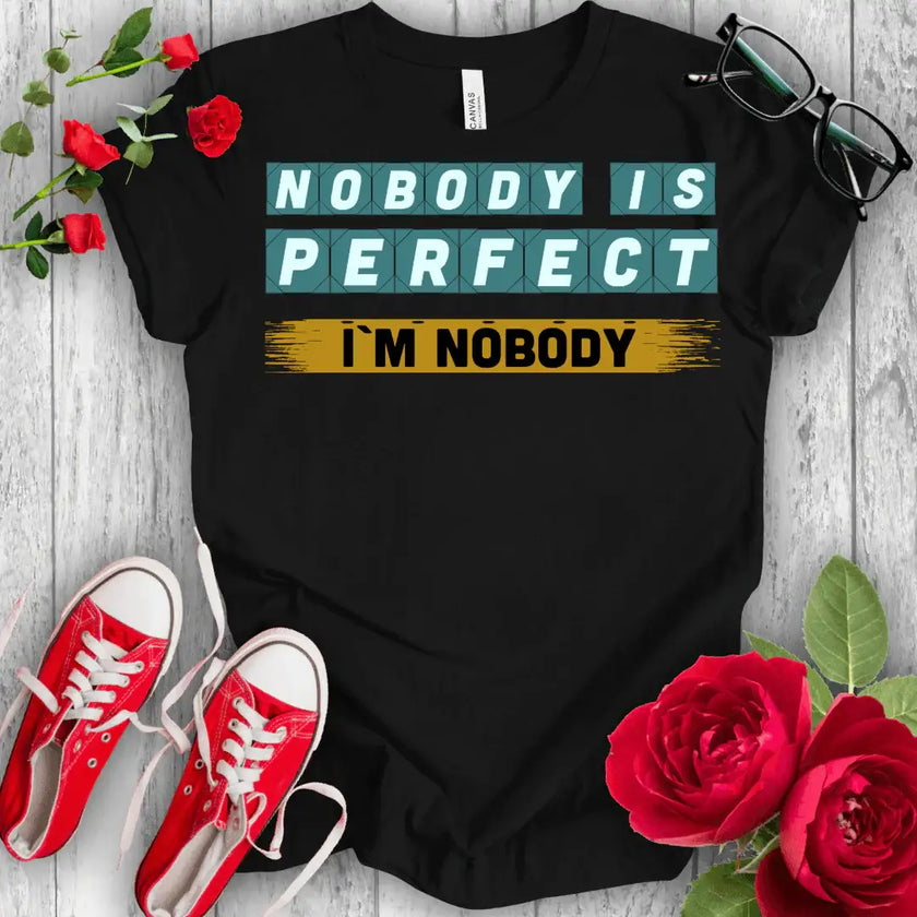 Nobody is Perfect Premium T-shirt - STYLISHOUR