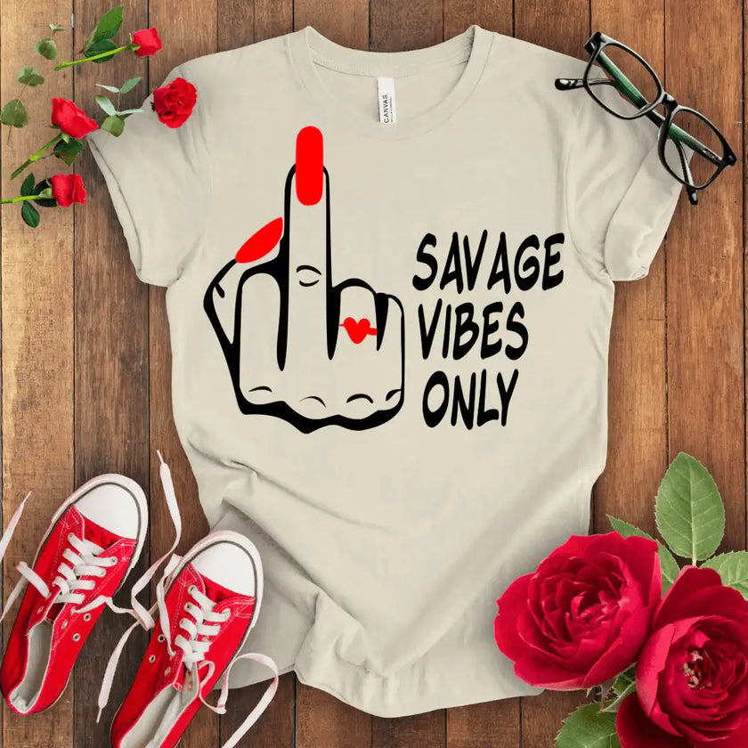 Savage Vibes Only T-shirt - STYLISHOUR