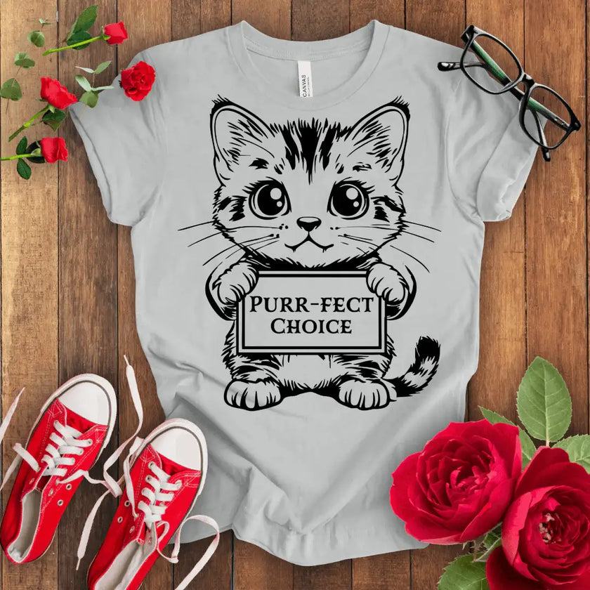 Perfect Choice Kitten T-shirt - STYLISHOUR