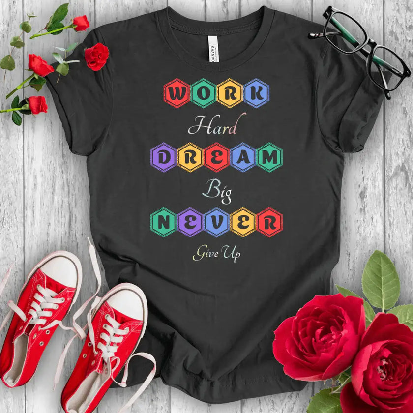 Dream Big Tee: Hustle & Heart T-shirt - STYLISHOUR