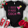 I nedd a Huge Cocktail T-shirt - STYLISHOUR
