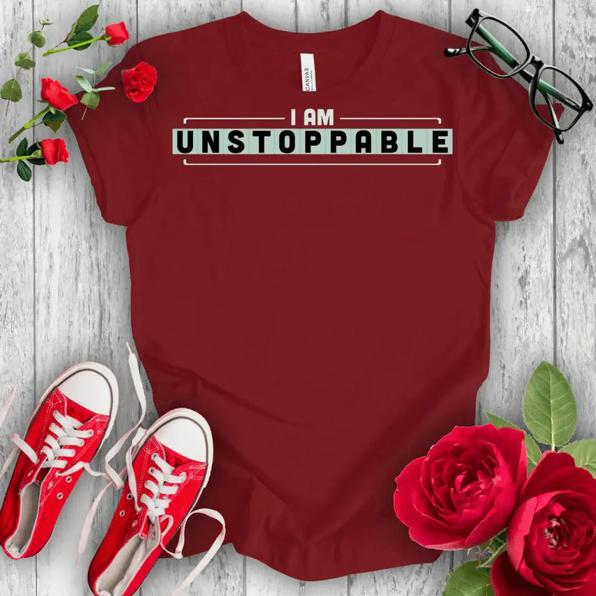 I am unstoppable T-shirt - STYLISHOUR