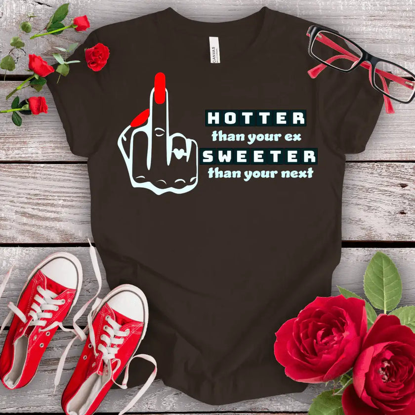Hotter & Sweeter T-shirt - STYLISHOUR