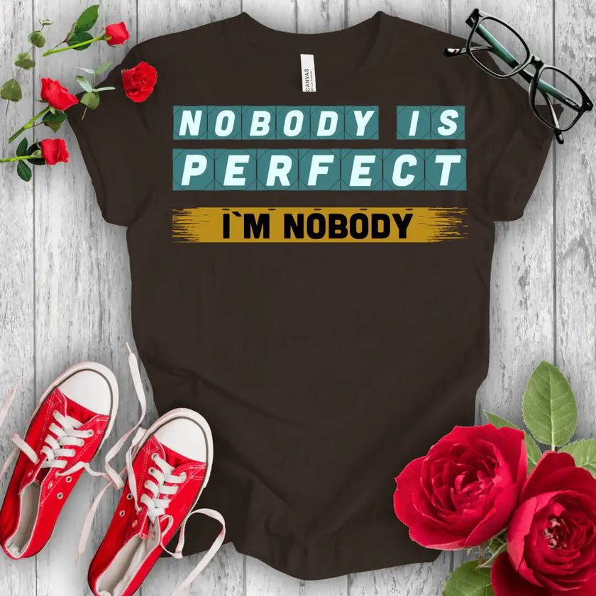 Nobody is Perfect Premium T-shirt - STYLISHOUR