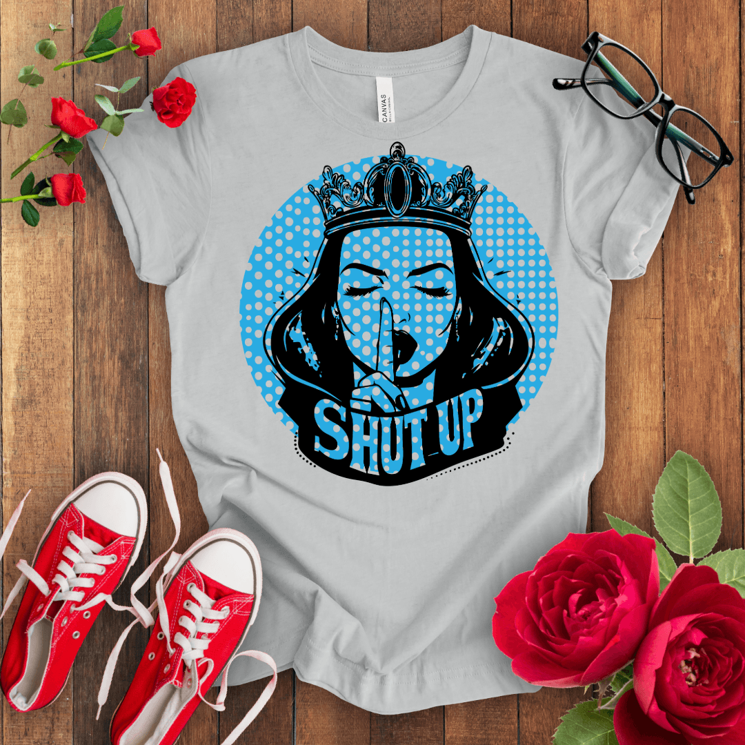 Sssssss Shut Up T-shirt - STYLISHOUR