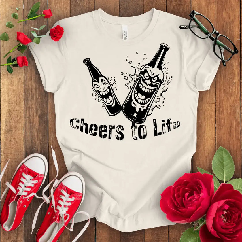 Cheers to Life T-shirt - STYLISHOUR