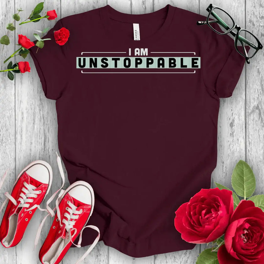 I am unstoppable T-shirt - STYLISHOUR