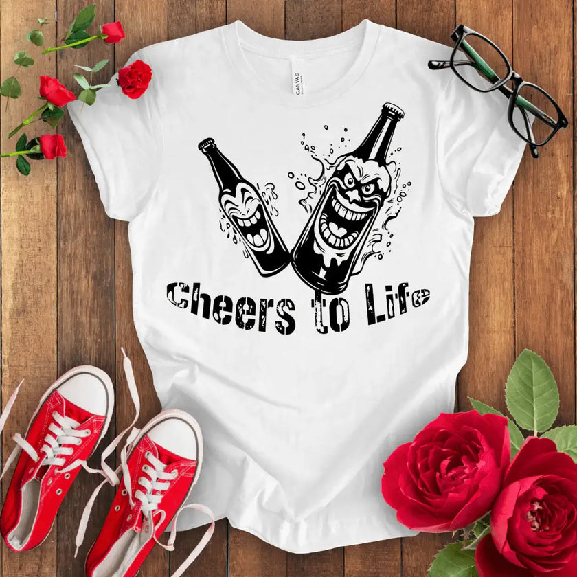 Cheers to Life T-shirt - STYLISHOUR