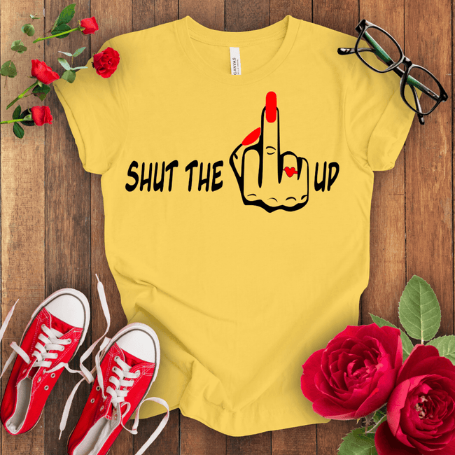 Shut the F** Up Premium T-shirt - STYLISHOUR