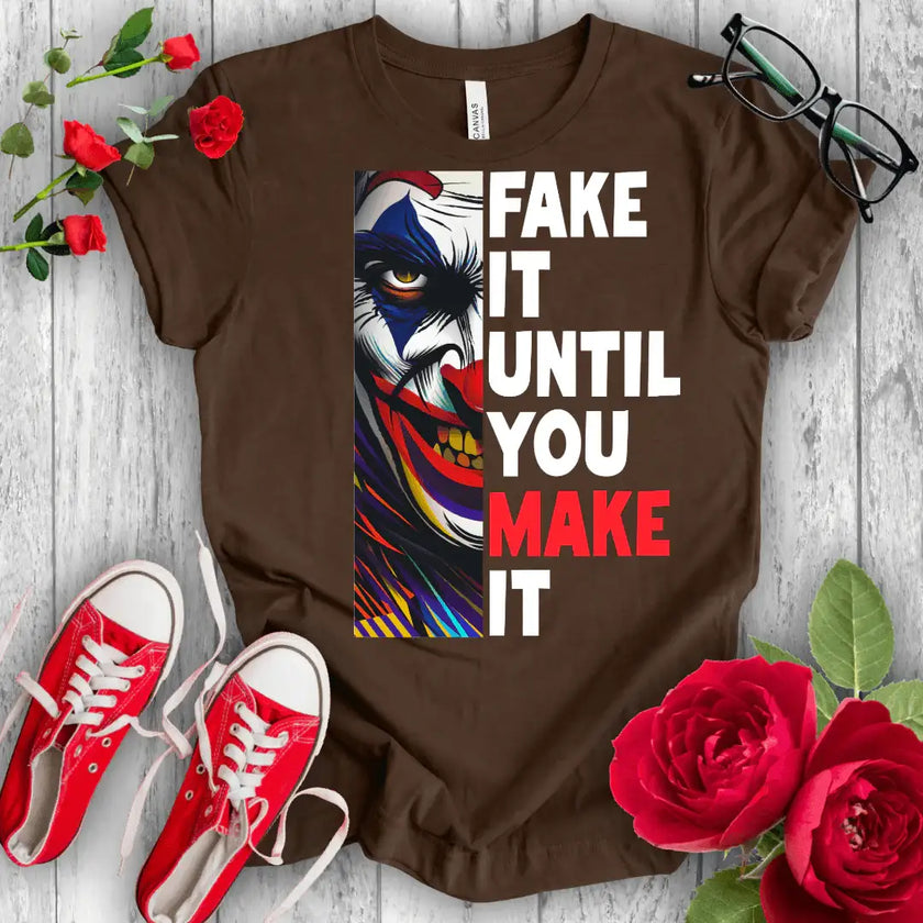Fake it Until Joker T-shirt - STYLISHOUR