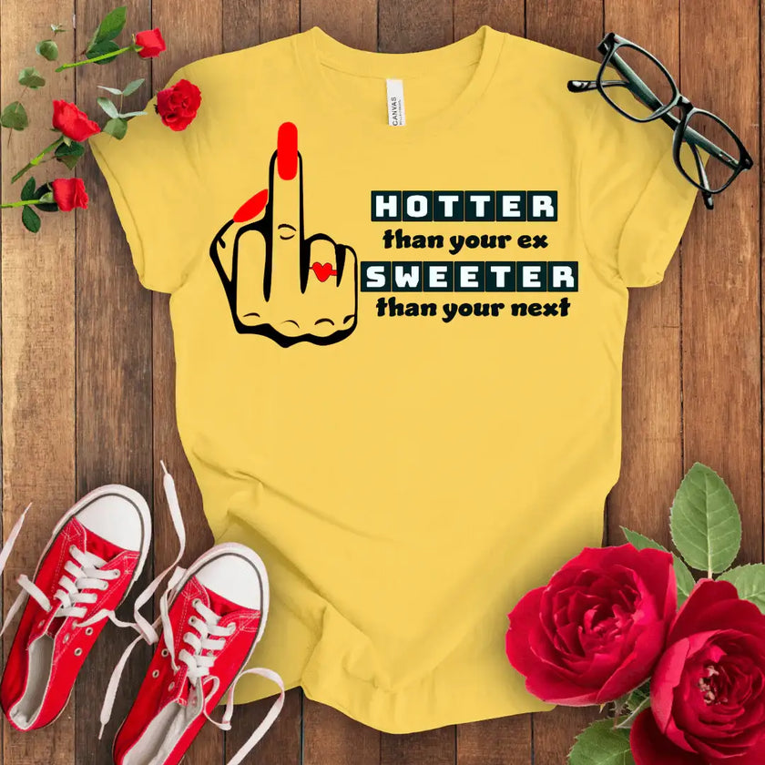 Hotter Sweeter T-shirt - STYLISHOUR