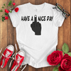 Have a F*** Nice Day T-shirt - STYLISHOUR