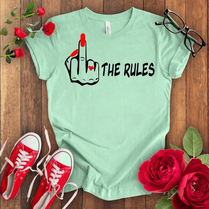 F*** The Rules T-shirt - STYLISHOUR
