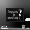 Every is Bad in Someone's story Framed canvas - STYLISHOUR