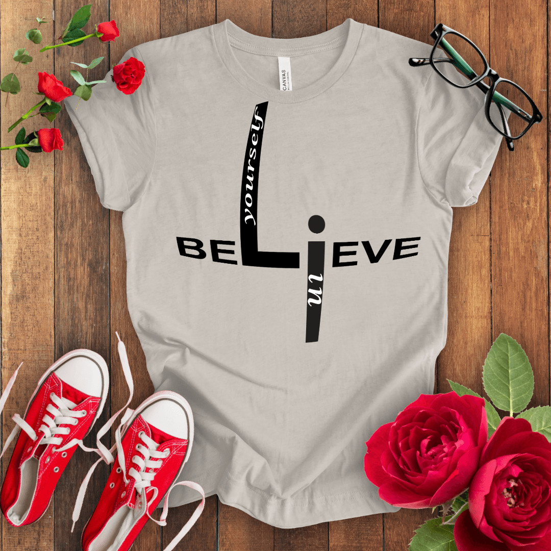 Believe in Yourself T-shirt - STYLISHOUR