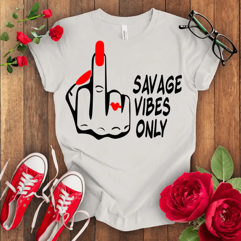 Savage Vibes Only T-shirt - STYLISHOUR