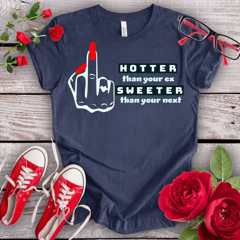 Hotter & Sweeter T-shirt - STYLISHOUR